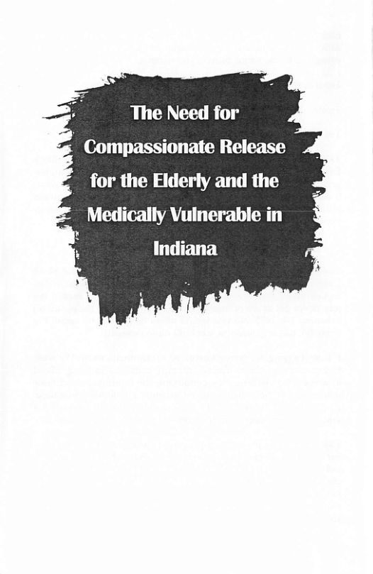 The Need for -4 Compassionate Release for the Elderly and the  Medically Vulnerable in 5 Indiana  